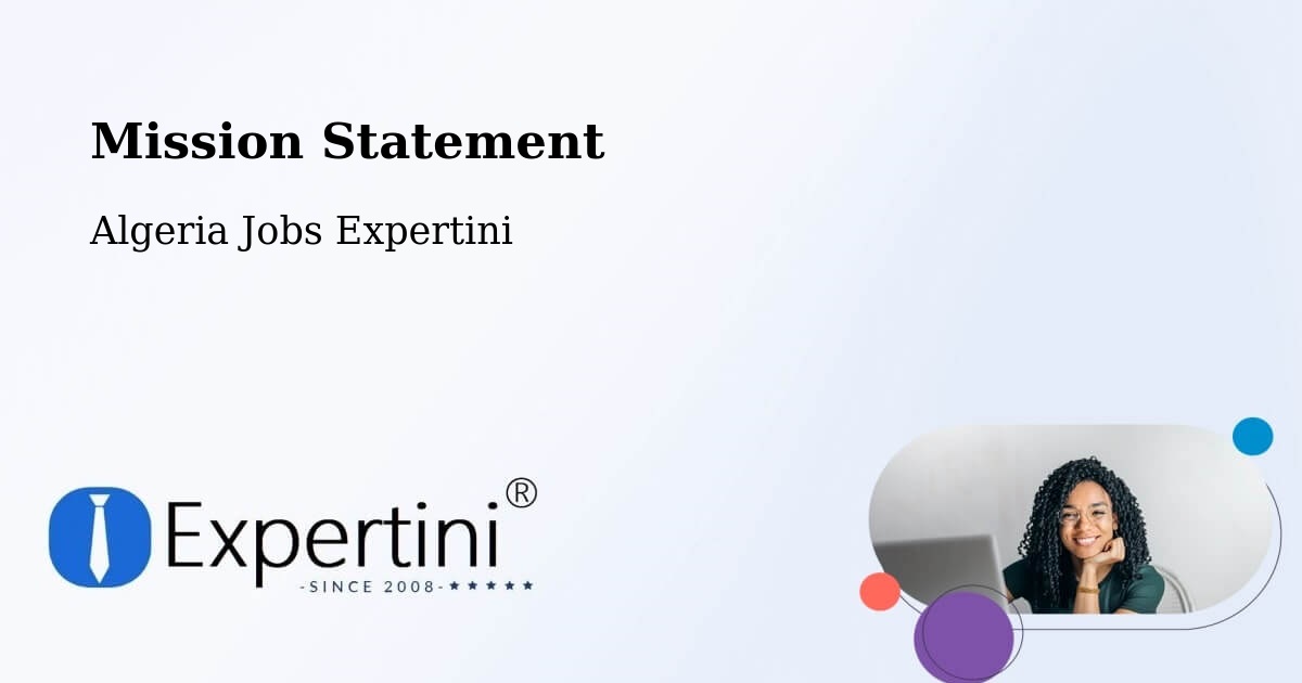 Corporate Mission – Khenchela - Algeria Jobs Expertini