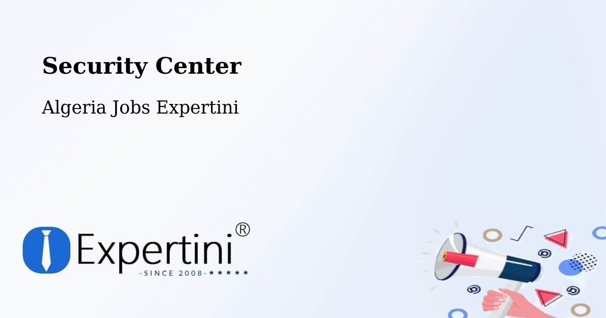Security & Compliance – Khenchela - Algeria Jobs Expertini